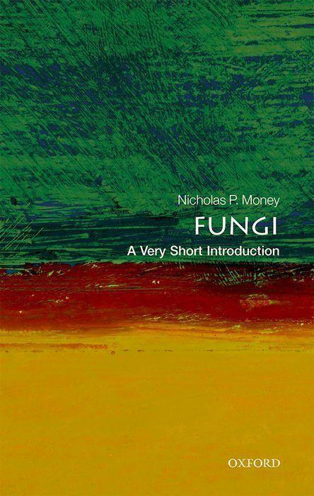 Cover: 9780199688784 | Fungi: A Very Short Introduction | Nicholas P. Money | Taschenbuch
