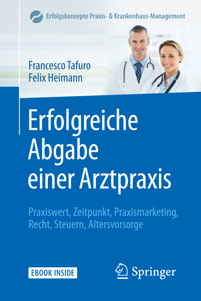 Cover: 9783642295386 | Erfolgreiche Abgabe einer Arztpraxis, m. 1 Buch, m. 1 E-Book | Bundle