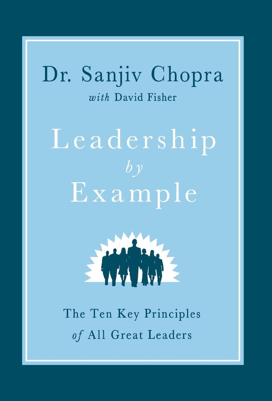 Cover: 9780312594909 | Leadership by Example | The Ten Key Principles of All Great Leaders