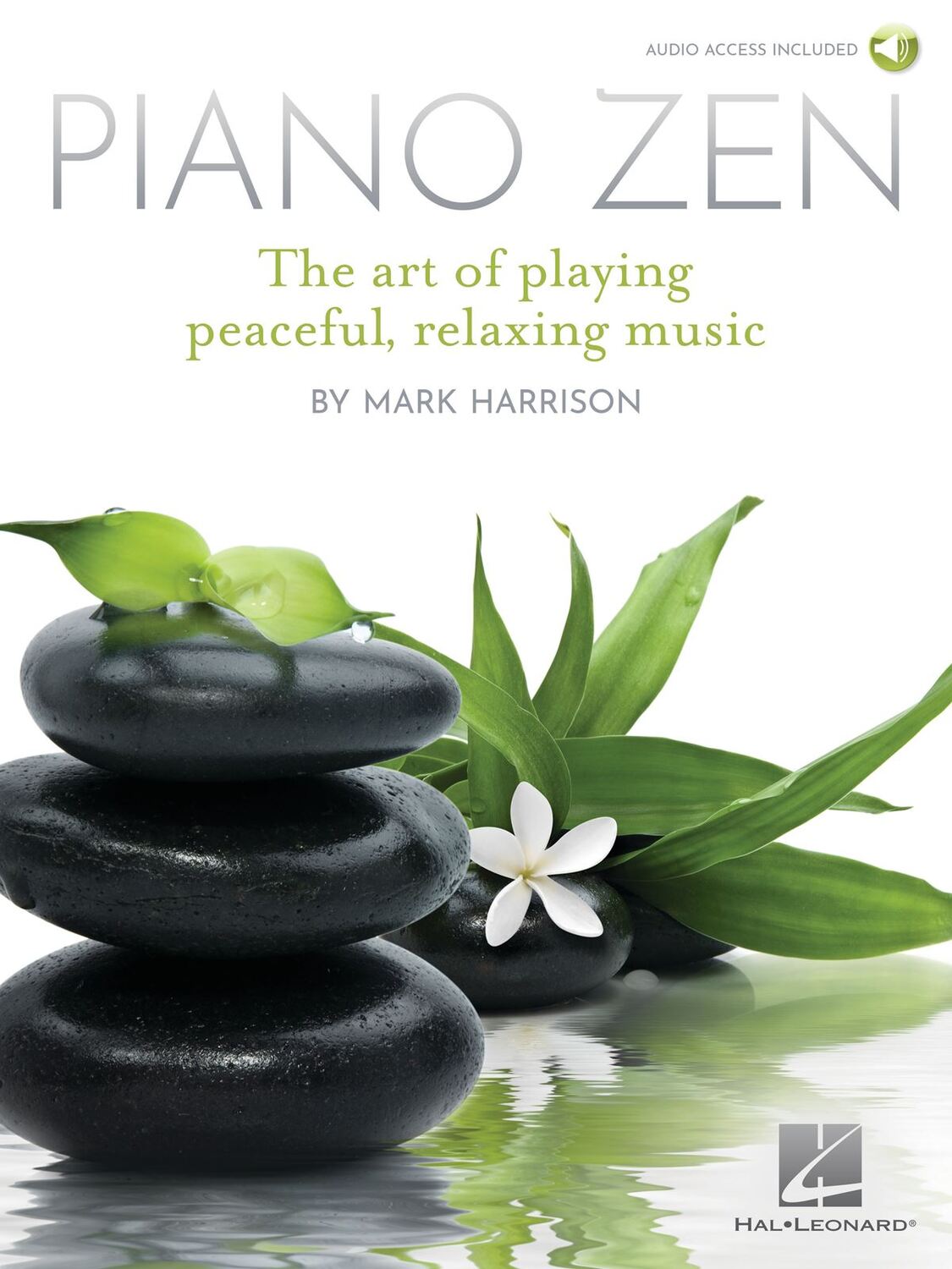 Cover: 840126933543 | Piano Zen | The Art of Playing Peaceful, Relaxing Music | 2021