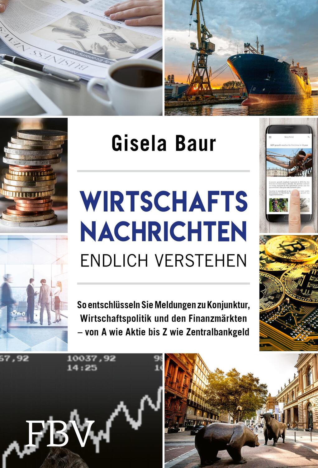 Cover: 9783959724029 | Wirtschaftsnachrichten endlich verstehen | Gisela Baur | Buch | 320 S.
