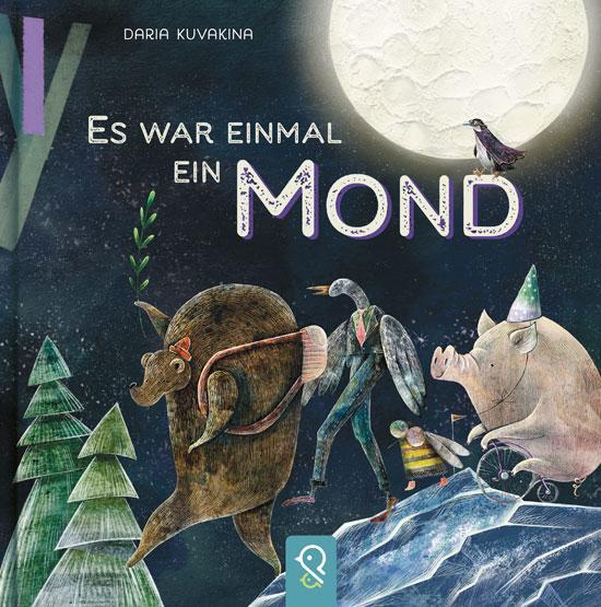 Cover: 9783946360766 | Es war einmal ein Mond | Daria Kuvakina | Buch | 32 S. | Deutsch