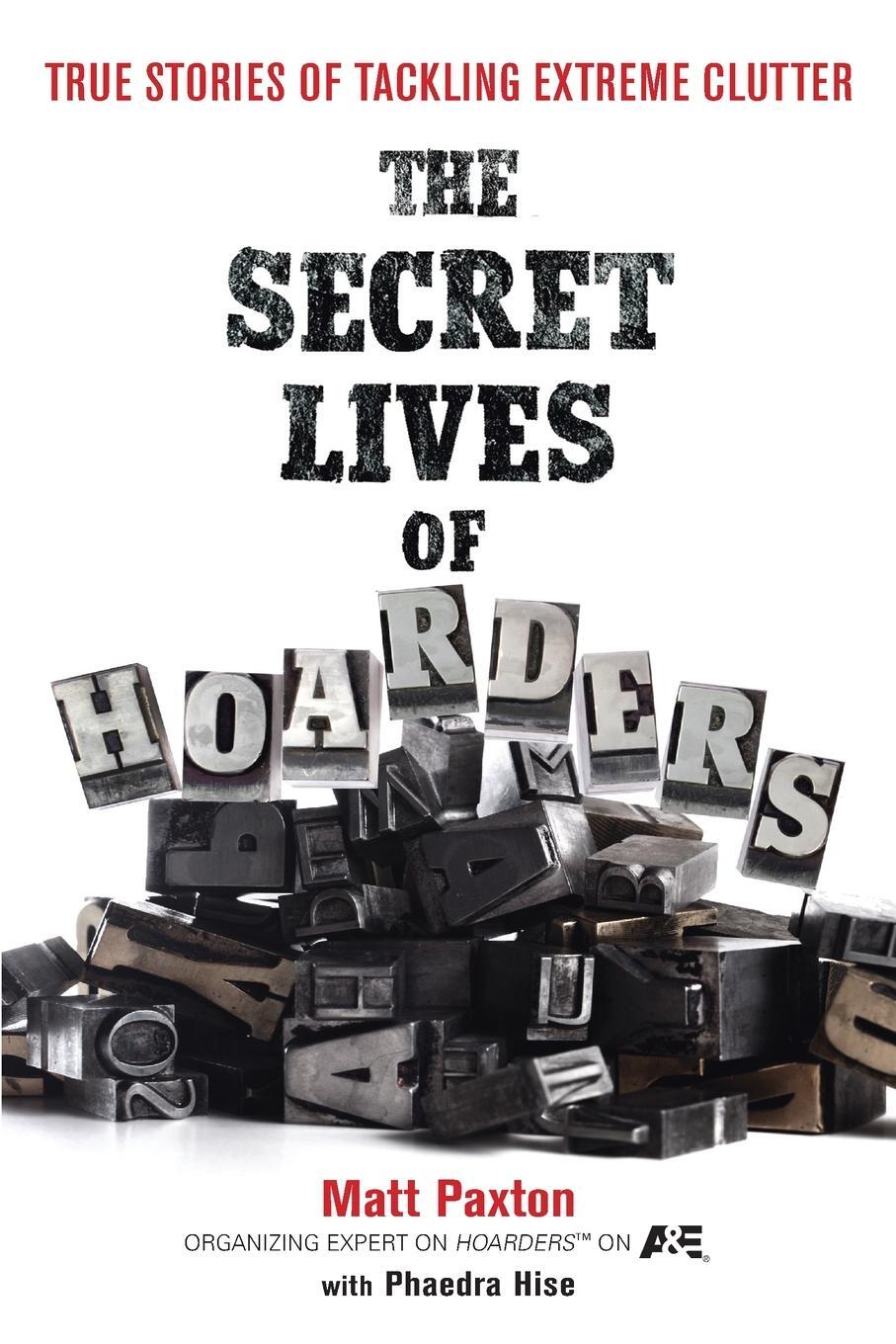 Cover: 9780399536656 | The Secret Lives of Hoarders | Matt Paxton (u. a.) | Taschenbuch