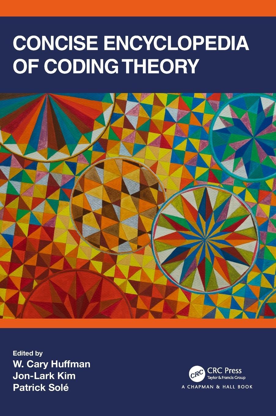 Cover: 9781138551992 | Concise Encyclopedia of Coding Theory | Patrick Solé | Buch | Englisch