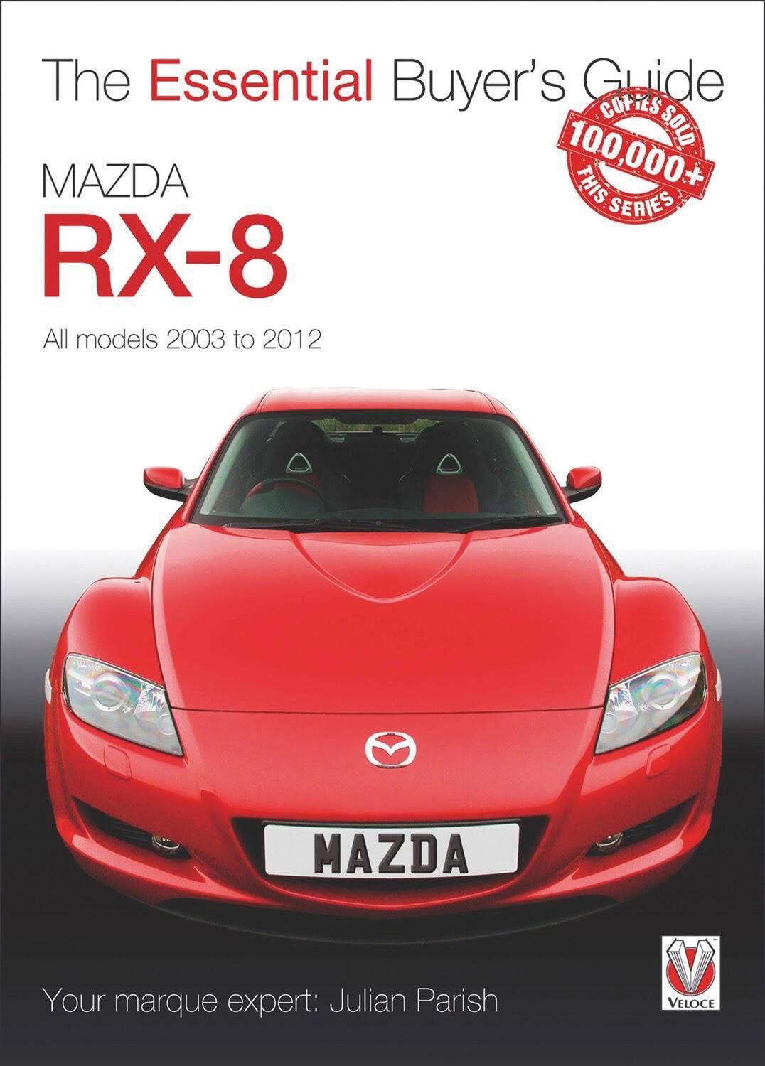 Cover: 9781845848675 | Mazda Rx-8: Alll Models 2003 to 2012 | All Models 2003 to 2012 | Buch