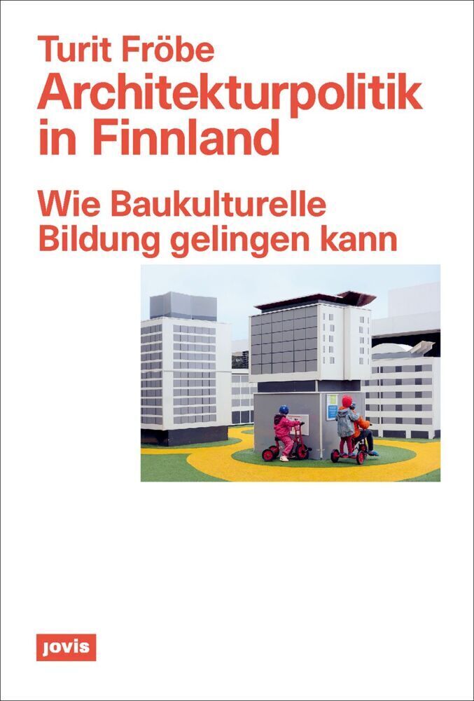 Cover: 9783868596175 | Architekturpolitik in Finnland | Turit Fröbe | Taschenbuch | 192 S.