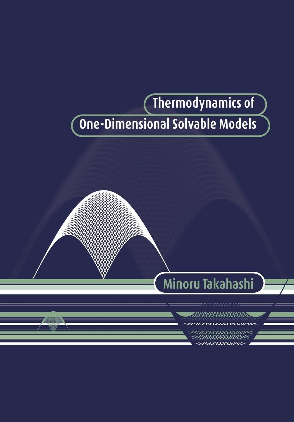 Cover: 9780521019798 | Thermodynamics of One-Dimensional Solvable Models | Minoru Takahashi