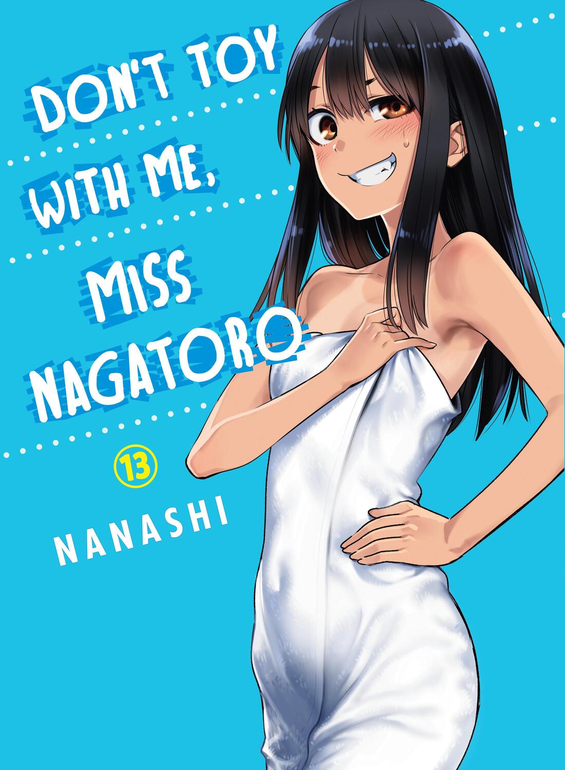 Cover: 9781647291655 | Don't Toy With Me, Miss Nagatoro 13 | Nanashi | Taschenbuch | Englisch