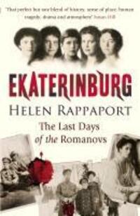 Cover: 9780099520092 | Ekaterinburg | The Last Days of the Romanovs | Helen Rappaport | Buch