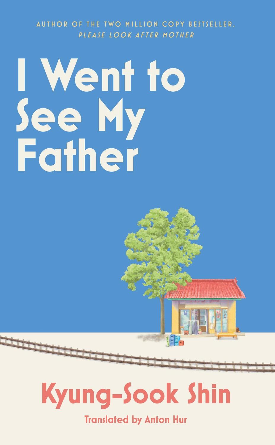 Cover: 9781399611718 | I Went to See My Father | Kyung-Sook Shin | Buch | Gebunden | Englisch