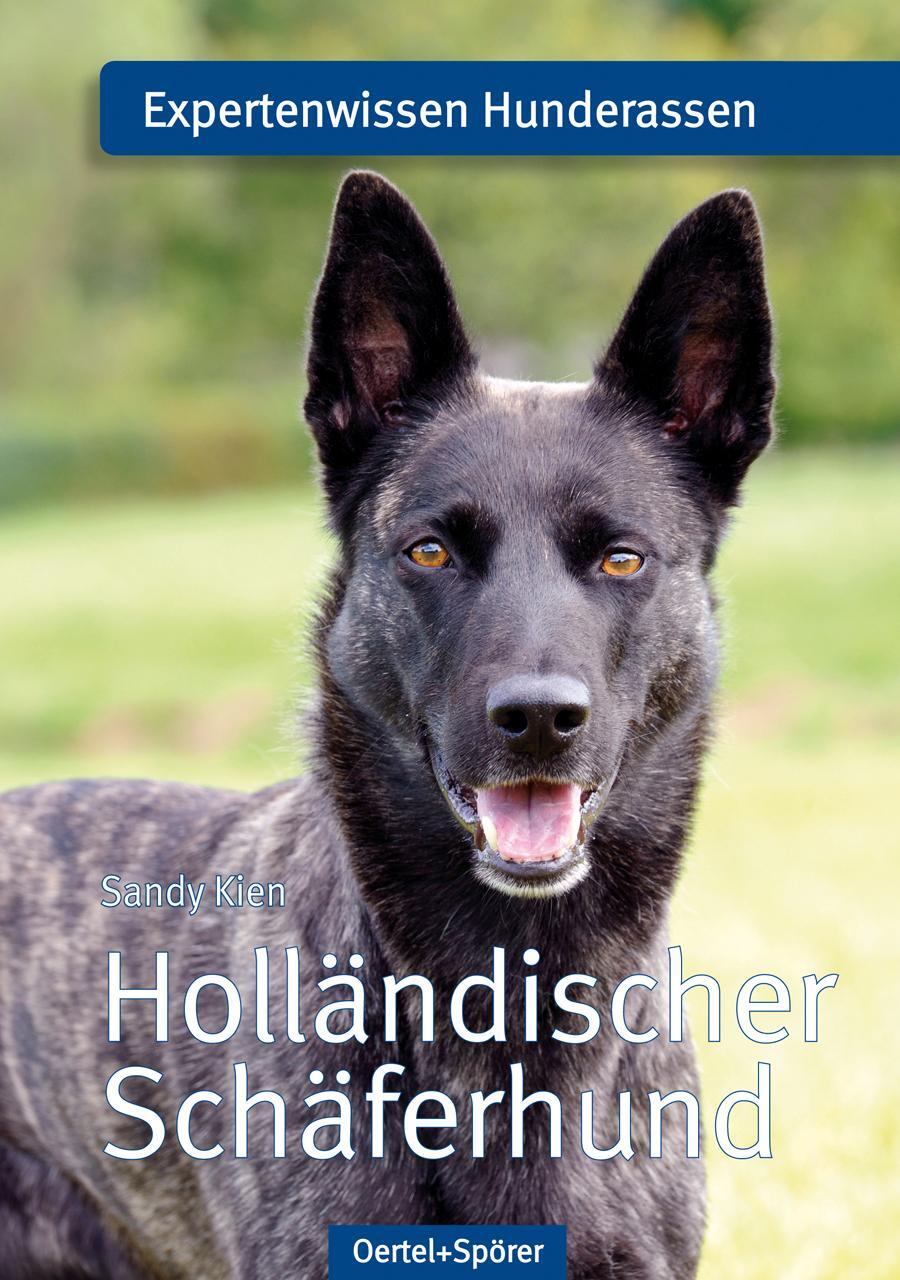 Cover: 9783886278497 | Holländischer Schäferhund | Expertenwissen Hunderassen | Sandy Kien