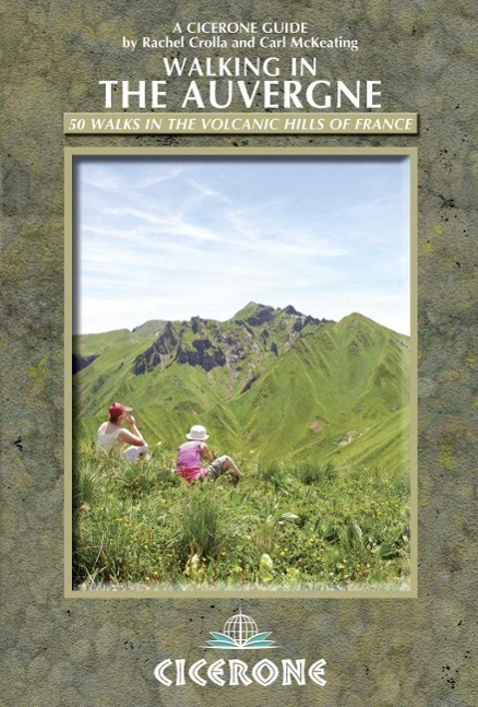 Cover: 9781852846510 | Walking in the Auvergne | Rachel Crolla (u. a.) | Taschenbuch | 2020