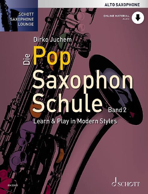 Cover: 9783795706180 | Die Pop Saxophon Schule | Dirko Juchem | Broschüre | Deutsch | 2019