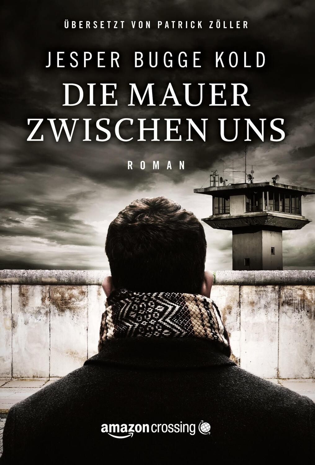 Cover: 9781503943483 | Die Mauer zwischen uns | Jesper Bugge Kold | Taschenbuch | Paperback