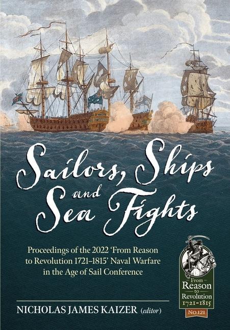 Cover: 9781804513446 | Sailors, Ships, and Sea Fights | Nicholas James Kaizer | Taschenbuch
