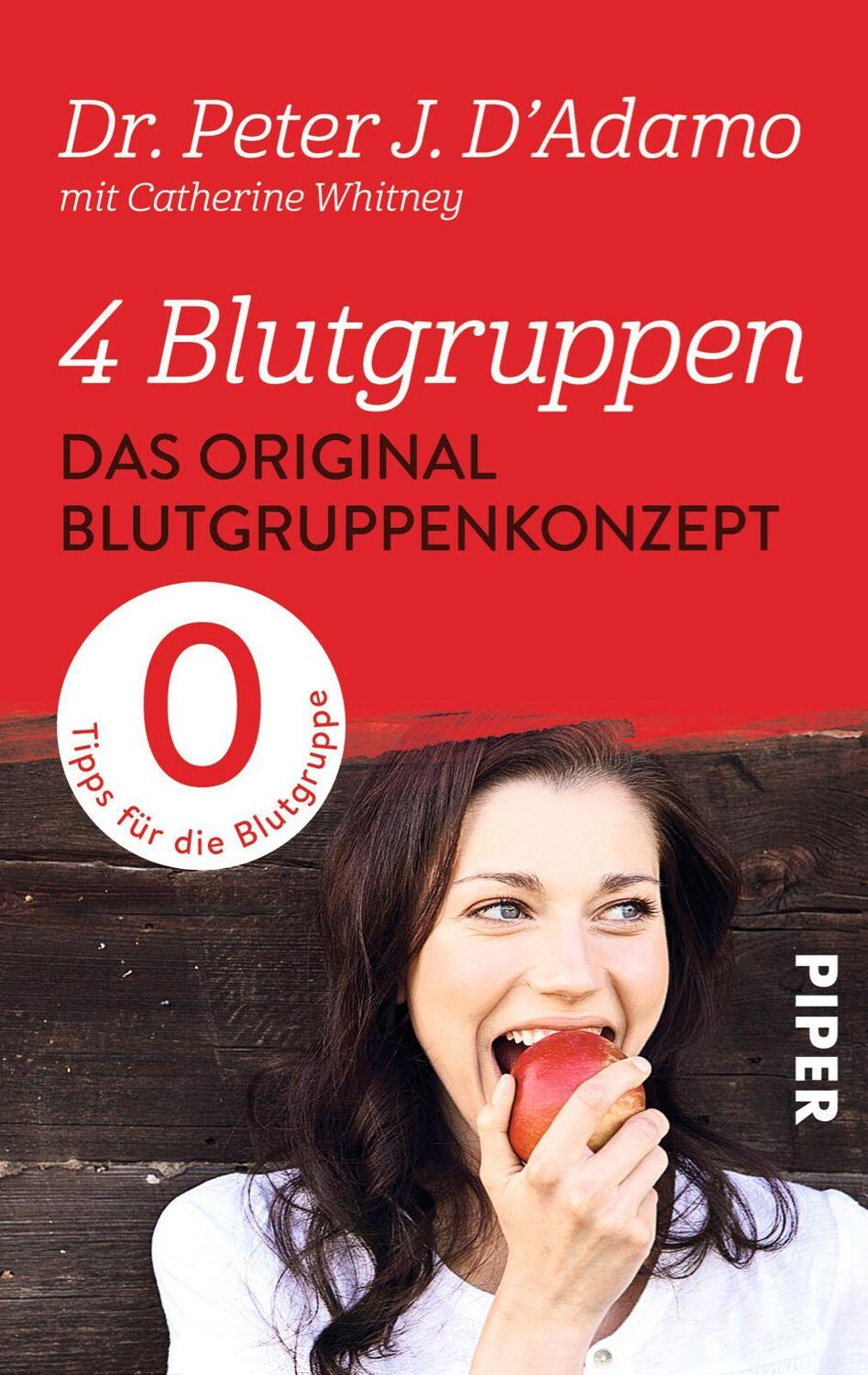 Cover: 9783492306553 | 4 Blutgruppen - Das Original-Blutgruppenkonzept | Peter J. D'Adamo