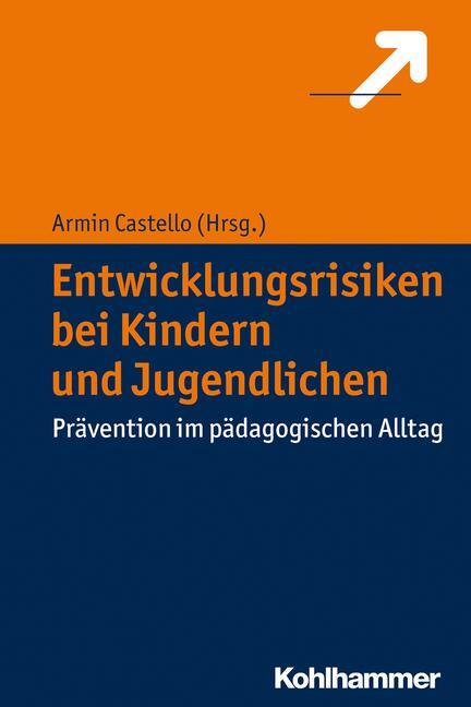 Cover: 9783170239531 | Entwicklungsrisiken bei Kindern und Jugendlichen | Armin Castello