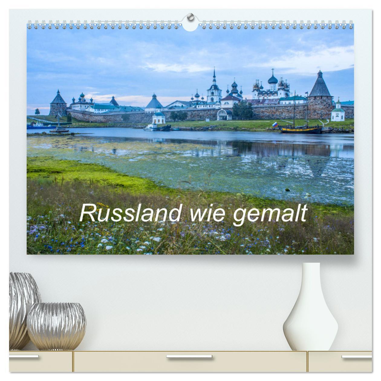 Cover: 9783675553378 | Russland wie gemalt (hochwertiger Premium Wandkalender 2024 DIN A2...