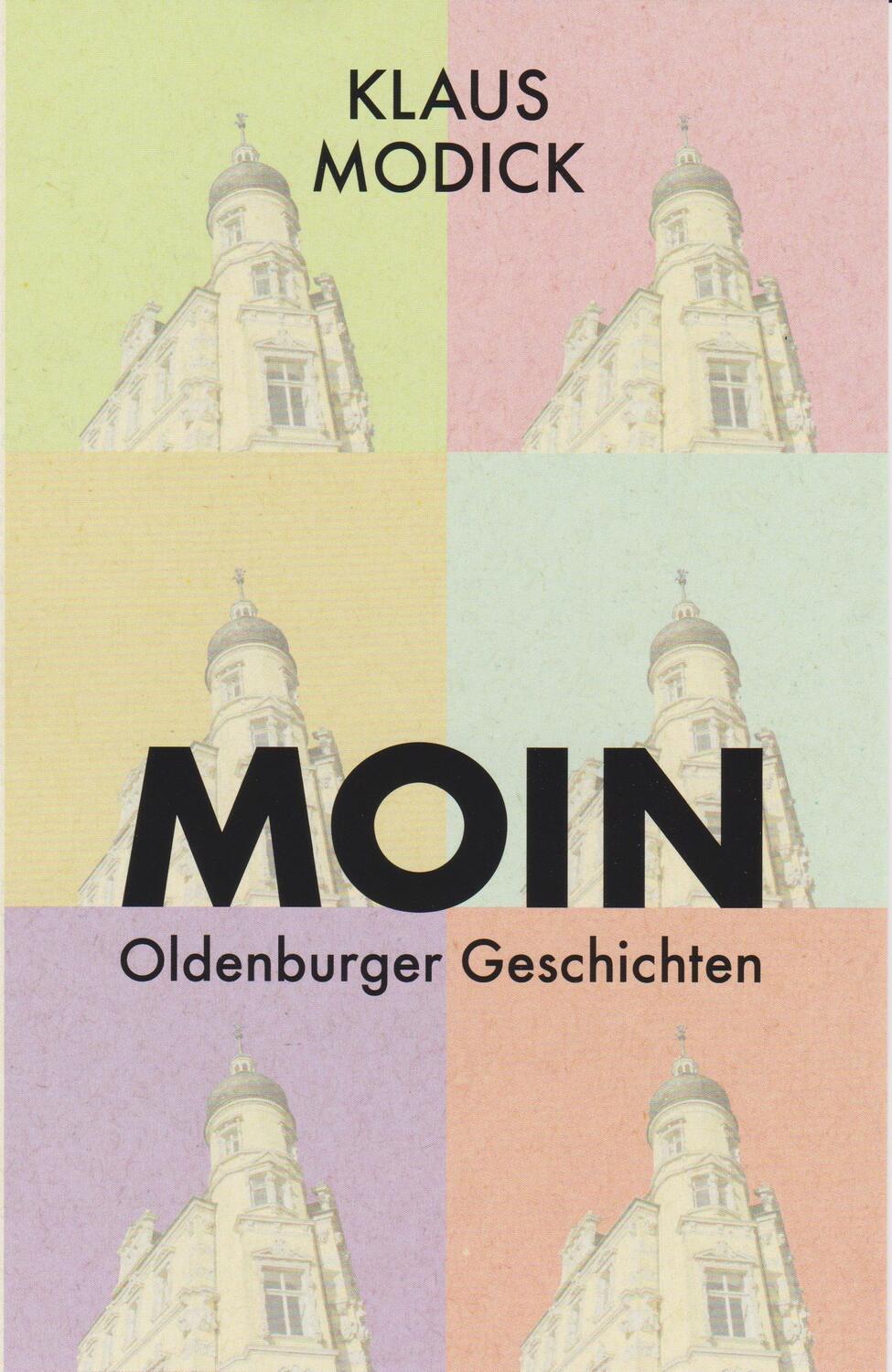 Cover: 9783730815458 | Moin | Oldenburger Geschichten | Klaus Modick | Taschenbuch | Deutsch