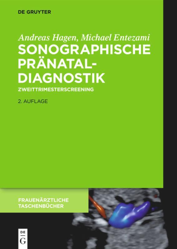 Cover: 9783110647129 | Sonographische Pränataldiagnostik | Zweittrimesterscreening | Buch