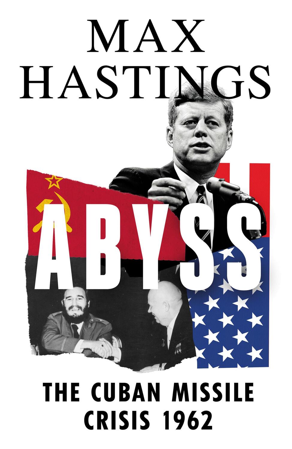 Cover: 9780008364991 | Abyss | The Cuban Missile Crisis 1962 | Max Hastings | Buch | Gebunden