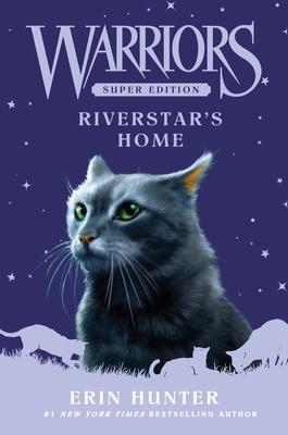 Cover: 9780063050518 | Warriors Super Edition: Riverstar's Home | Erin Hunter | Buch | 2023