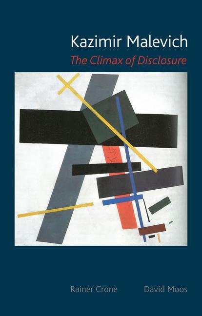 Cover: 9781780233796 | Kazimir Malevich | The Climax of Disclosure | Rainer Crone (u. a.)