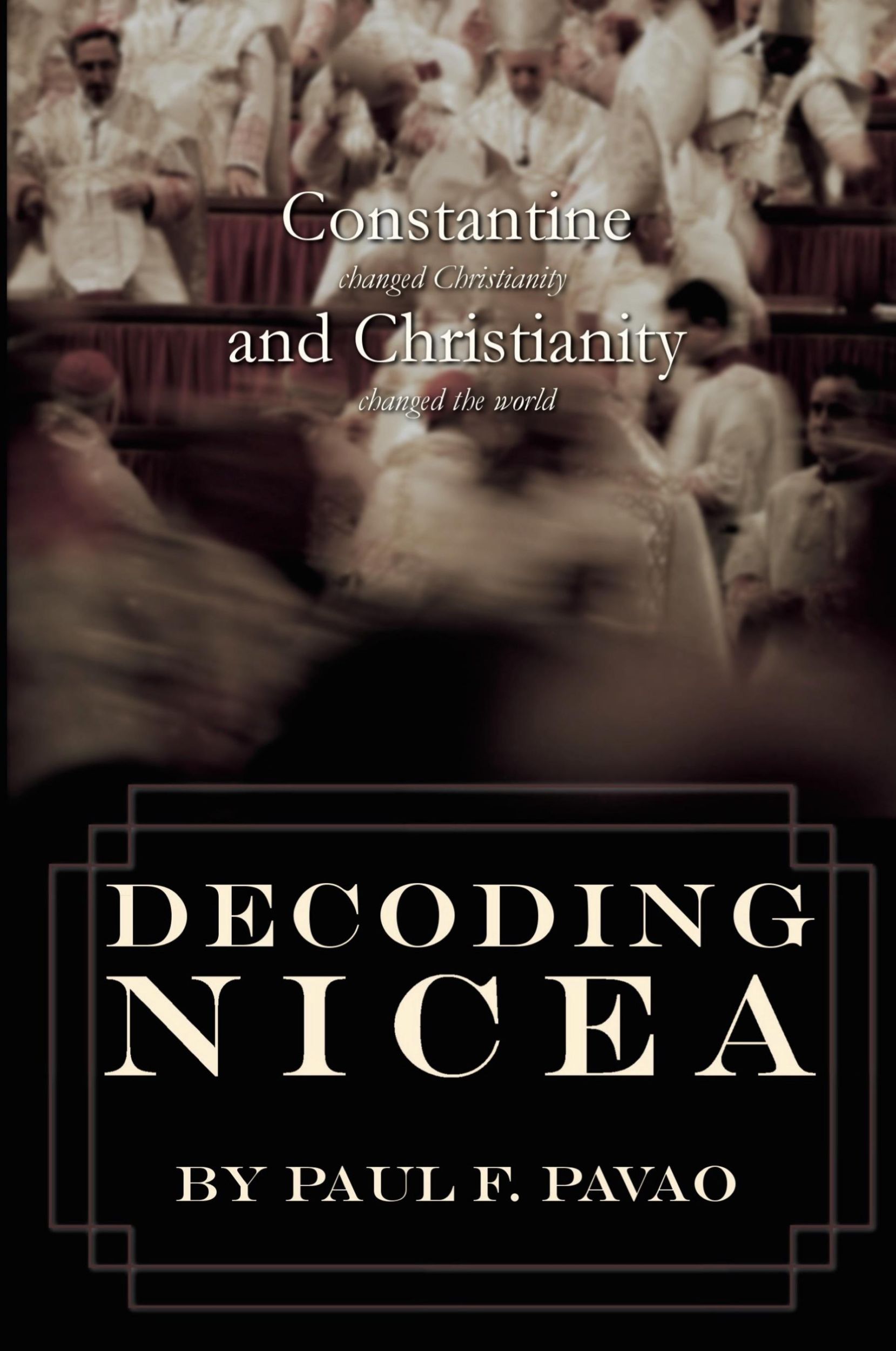 Cover: 9780988811997 | Decoding Nicea | Paul Pavao | Taschenbuch | Englisch | 2014