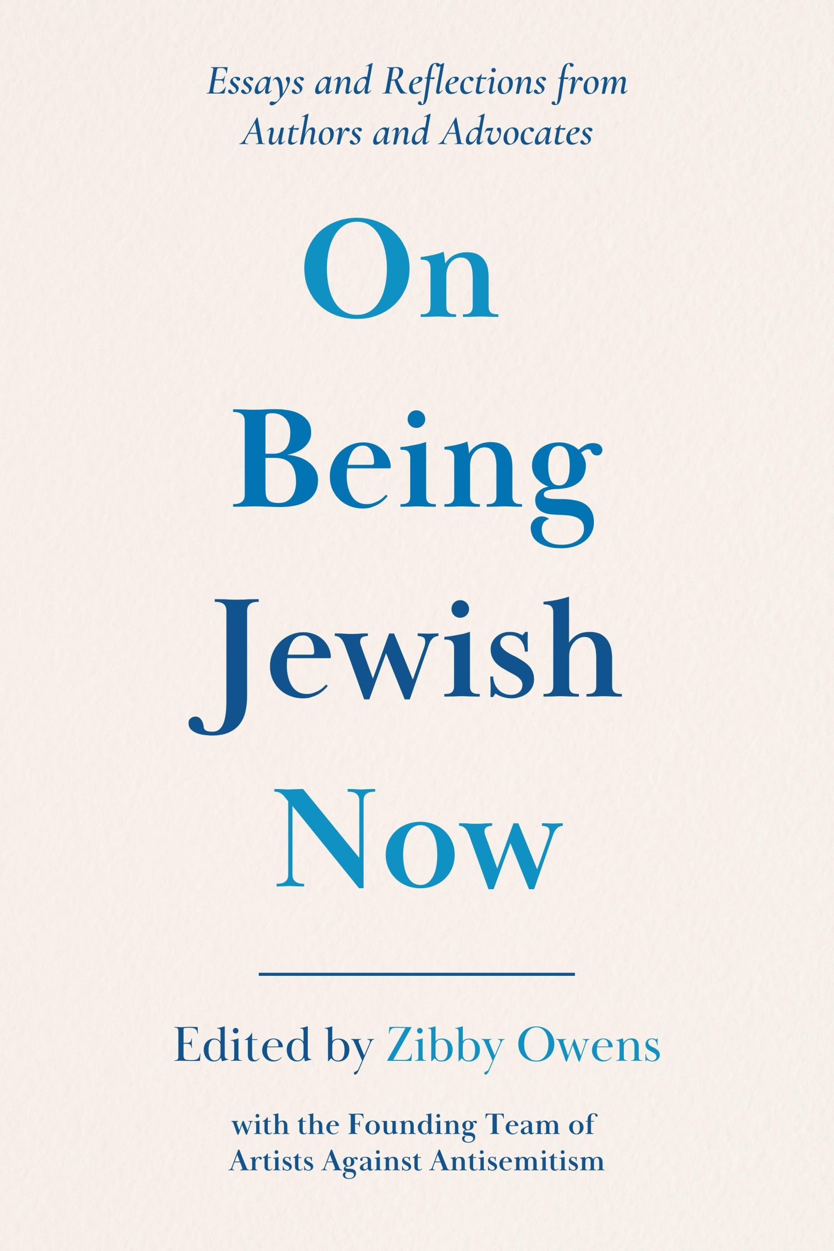 Cover: 9798991140232 | On Being Jewish Now | Reflections from Authors and Advocates | Owens