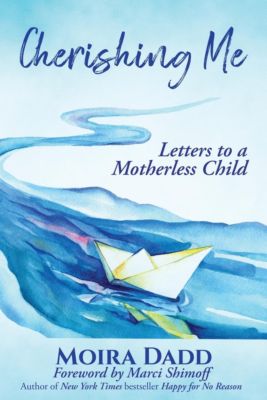 Cover: 9781955272520 | Cherishing Me | Letters to a Motherless Child | Moira Dadd | Buch