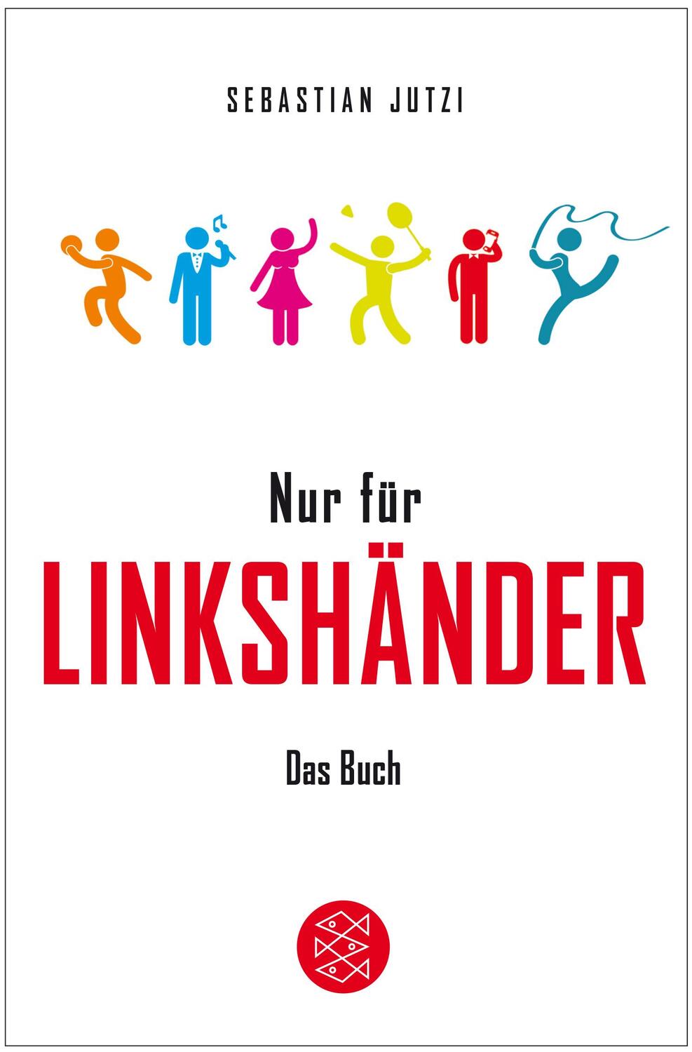 Cover: 9783596195237 | Nur für Linkshänder | Das Buch | Sebastian Jutzi | Taschenbuch | 2014