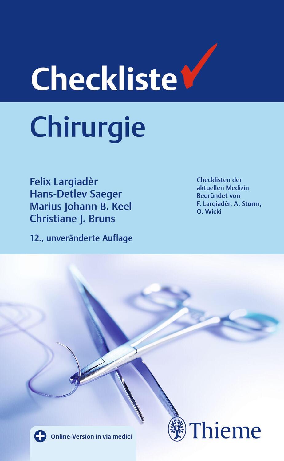 Cover: 9783132451834 | Checkliste Chirurgie | Felix Largiadèr (u. a.) | Bundle | 1 Buch