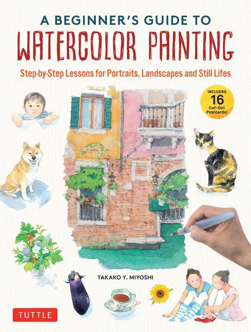 Cover: 9784805317488 | A Beginner's Guide to Watercolor Painting | Takako Y Miyoshi | Buch