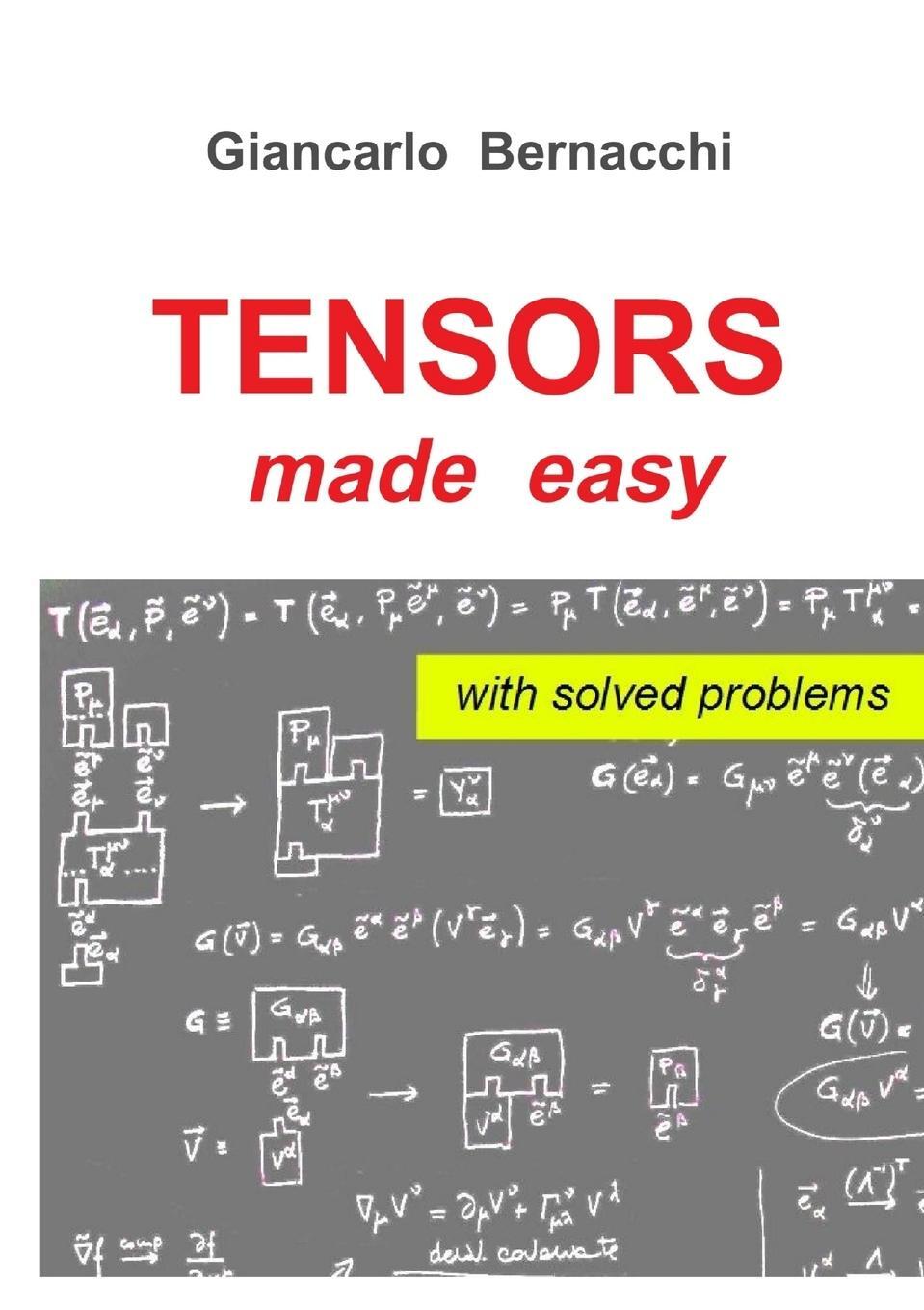 Cover: 9781326292539 | TENSORS made easy with SOLVED PROBLEMS | Giancarlo Bernacchi | Buch