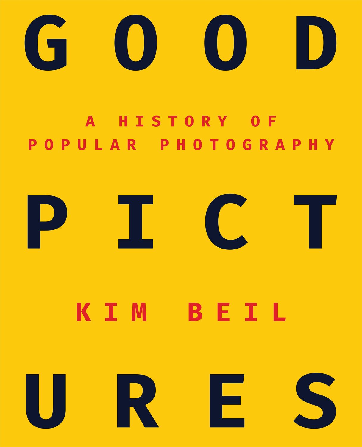 Cover: 9781503608665 | Good Pictures: A History of Popular Photography | Kim Beil | Buch