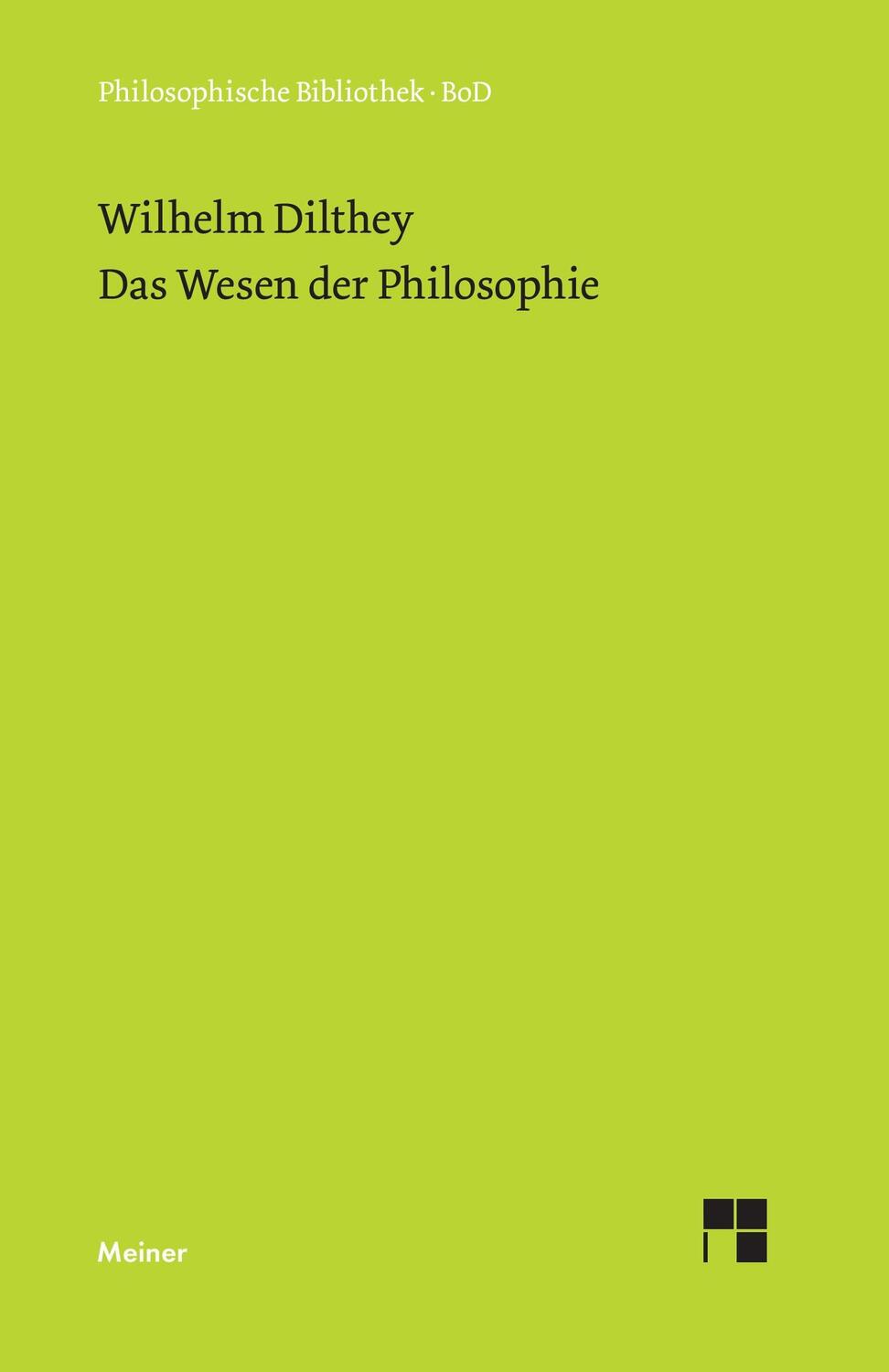 Cover: 9783787306190 | Das Wesen der Philosophie | Wilhelm Dilthey | Buch | 142 S. | Deutsch