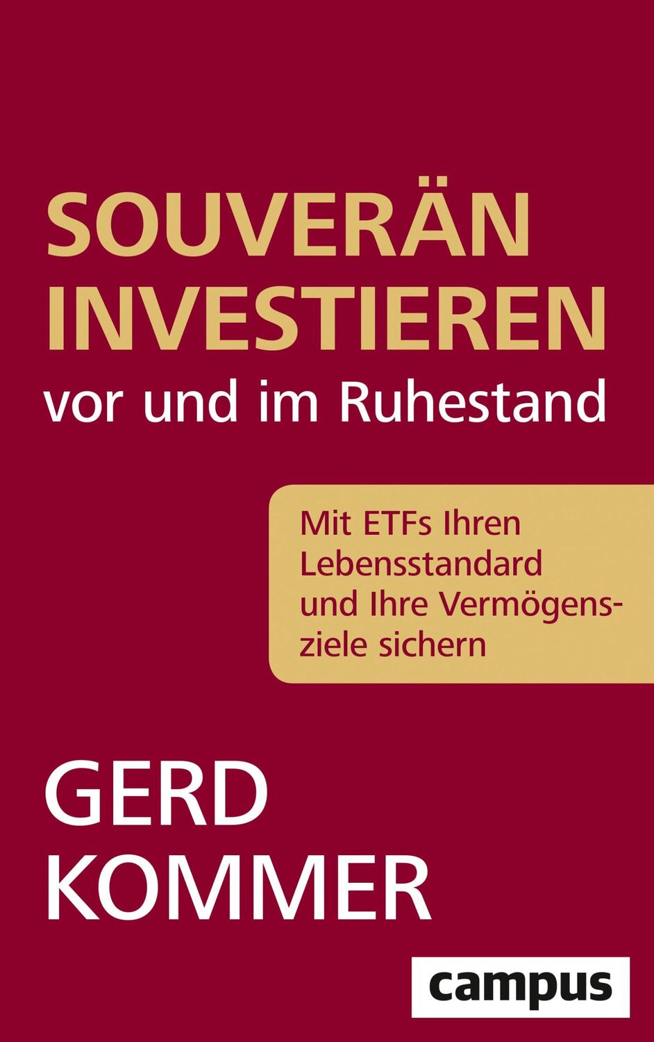 Cover: 9783593512457 | Souverän investieren vor und im Ruhestand | Gerd Kommer | Taschenbuch