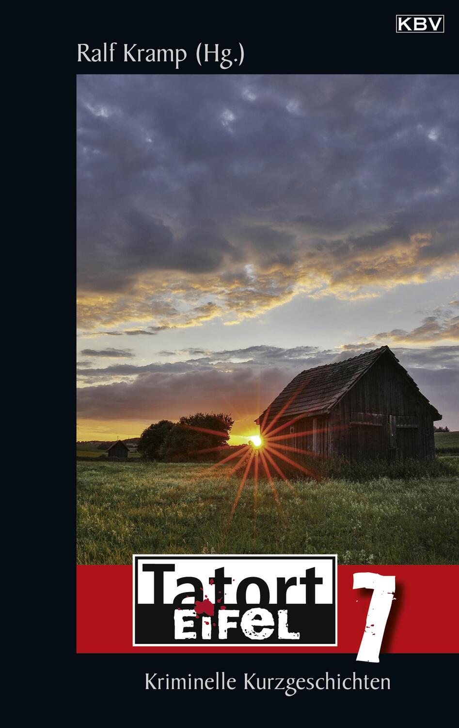 Cover: 9783954414789 | Tatort Eifel 7 | Kriminelle Kurzgeschichten | Ralf Kramp | Taschenbuch