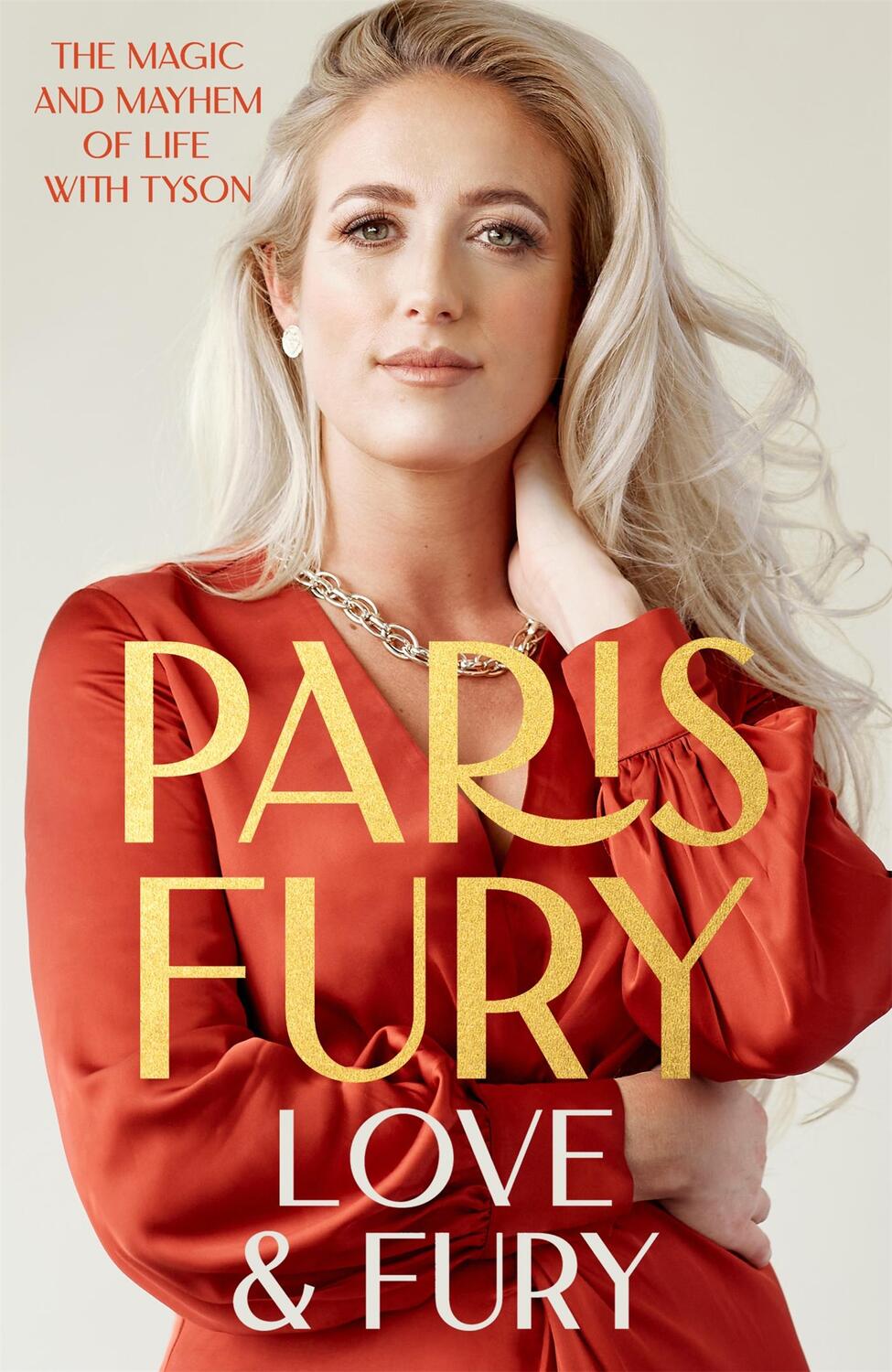 Cover: 9781529346190 | Love and Fury | The Magic and Mayhem of Life with Tyson | Paris Fury