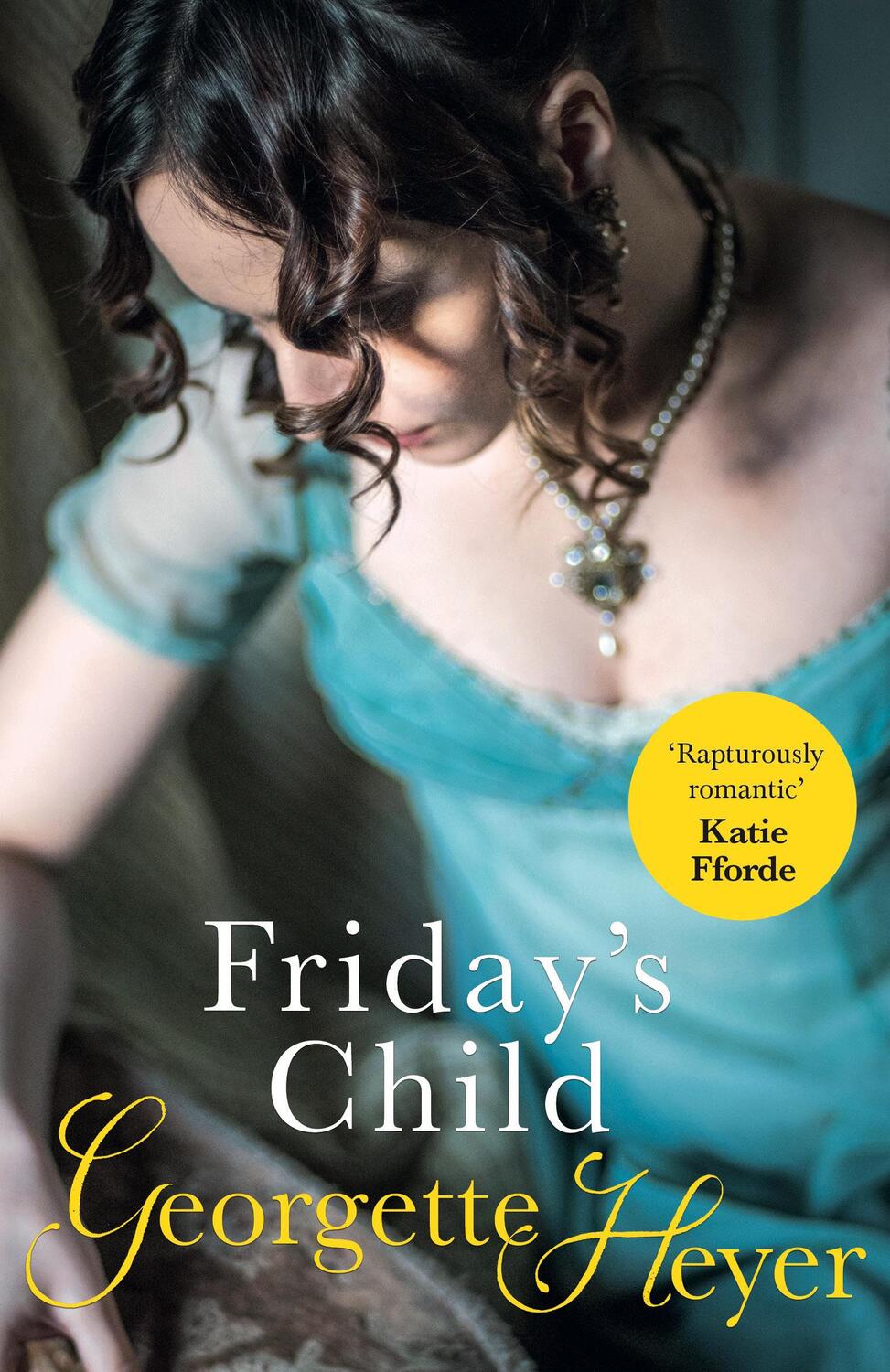 Cover: 9780099468042 | Friday's Child | Gossip, scandal and an unforgettable Regency romance