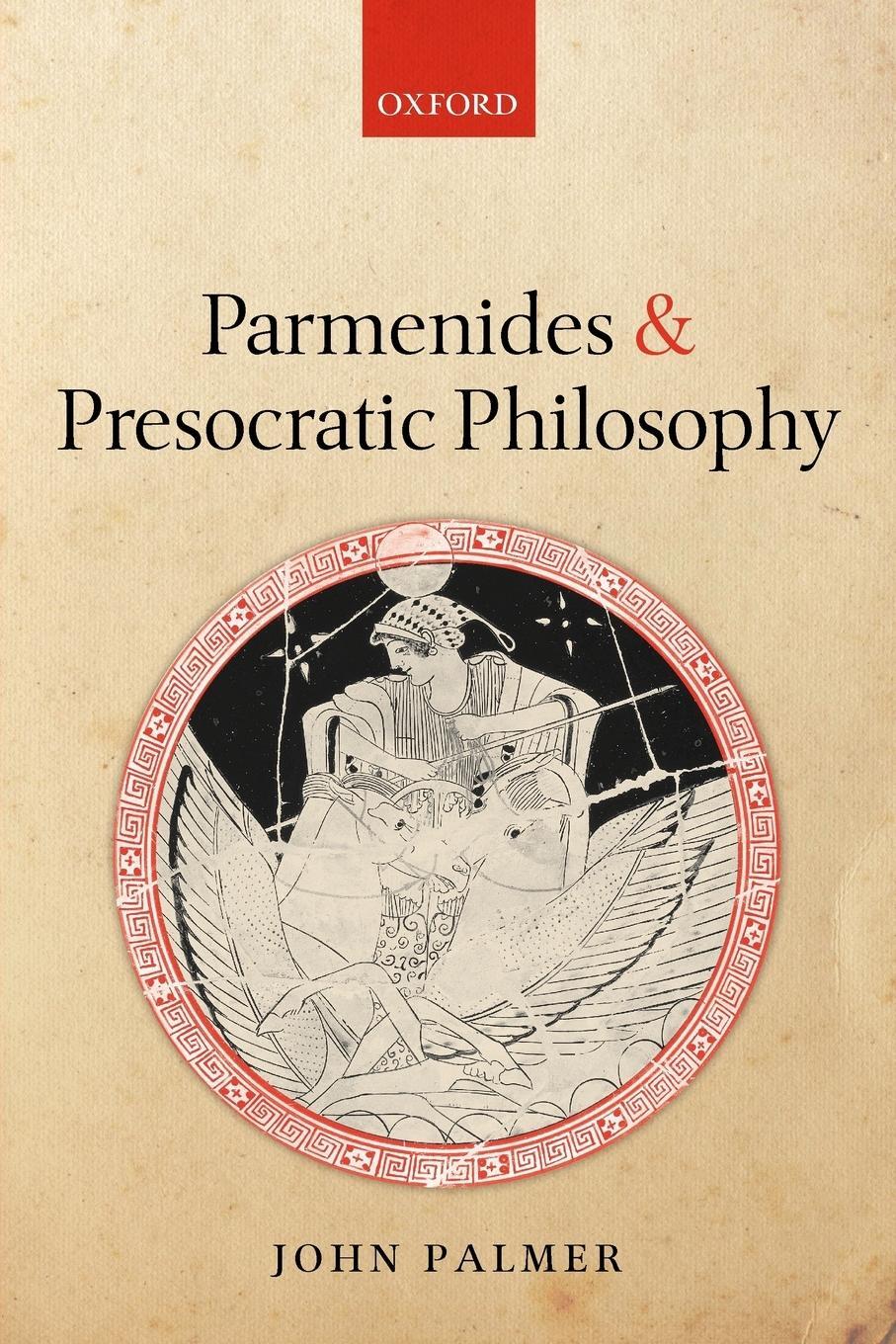 Cover: 9780199664696 | Parmenides and Presocratic Philosophy | John Palmer | Taschenbuch