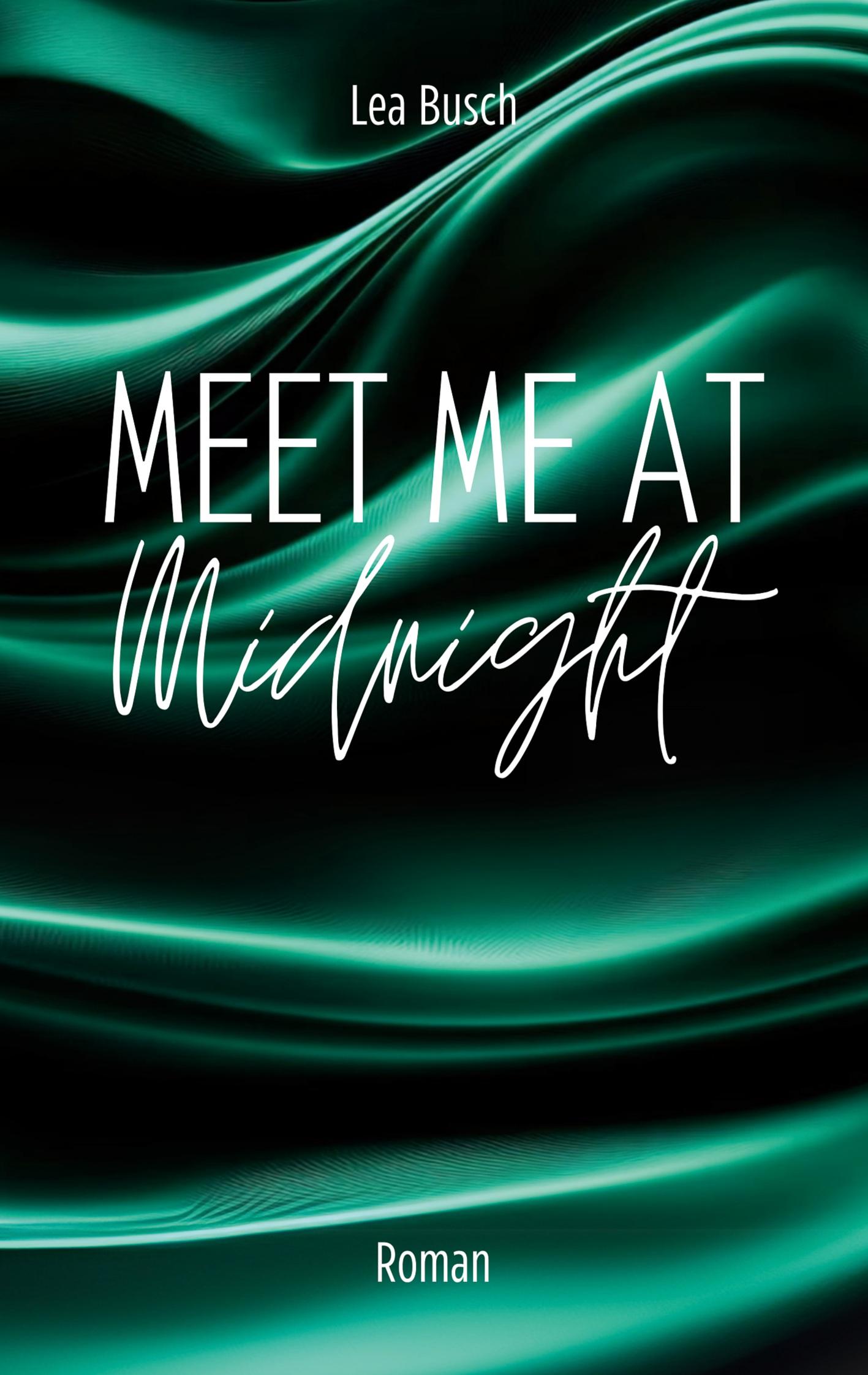 Cover: 9783759785299 | Meet Me At Midnight | Lea Busch | Taschenbuch | 206 S. | Deutsch