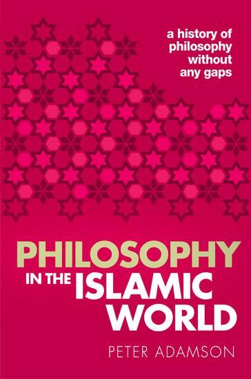 Cover: 9780198818618 | Philosophy in the Islamic World | Peter Adamson | Taschenbuch | 2018