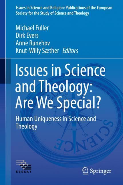 Cover: 9783319621234 | Issues in Science and Theology: Are We Special? | Fuller (u. a.)