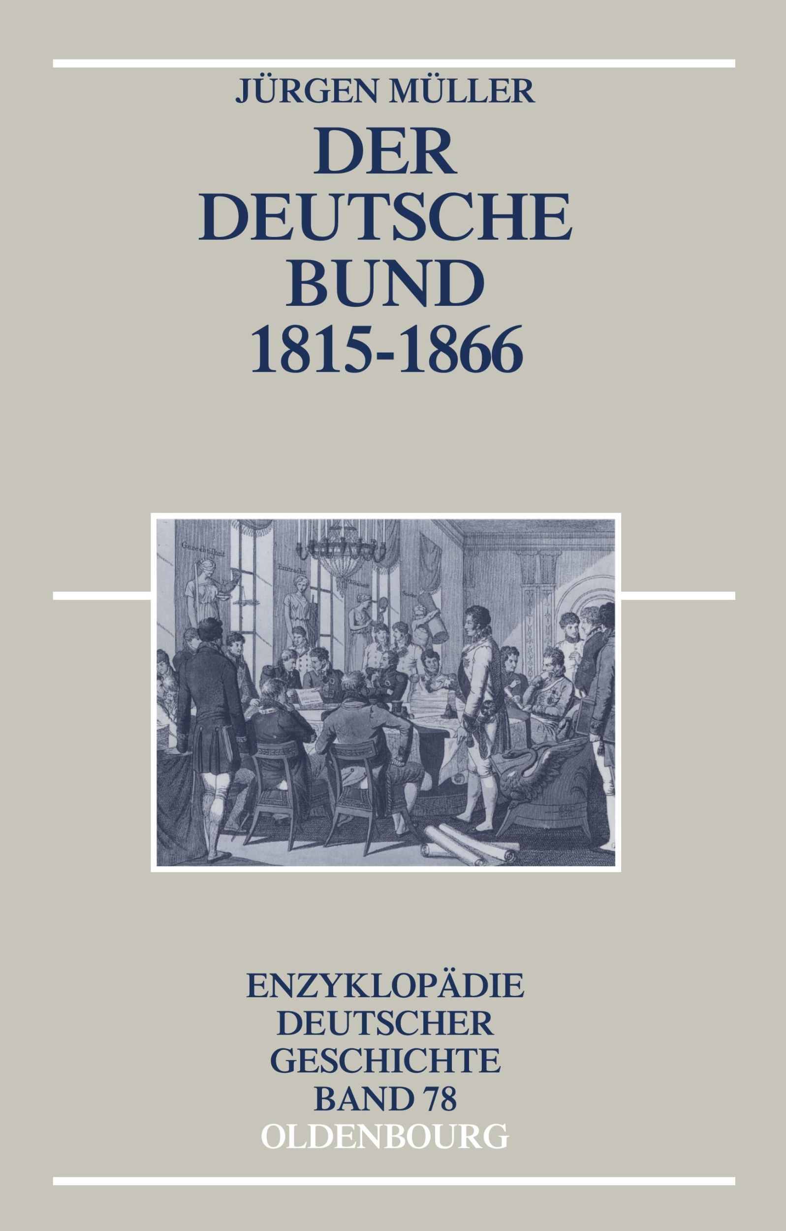 Cover: 9783486550290 | Der Deutsche Bund 1815-1866 | Jürgen Müller | Buch | X | Deutsch