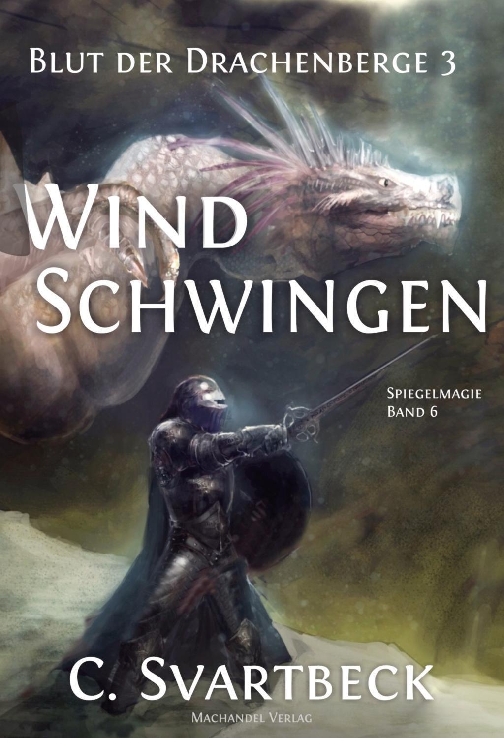 Cover: 9783959591010 | Windschwingen | Blut der Drachenberge 3 - Spiegelmagie 6 | Svartbeck