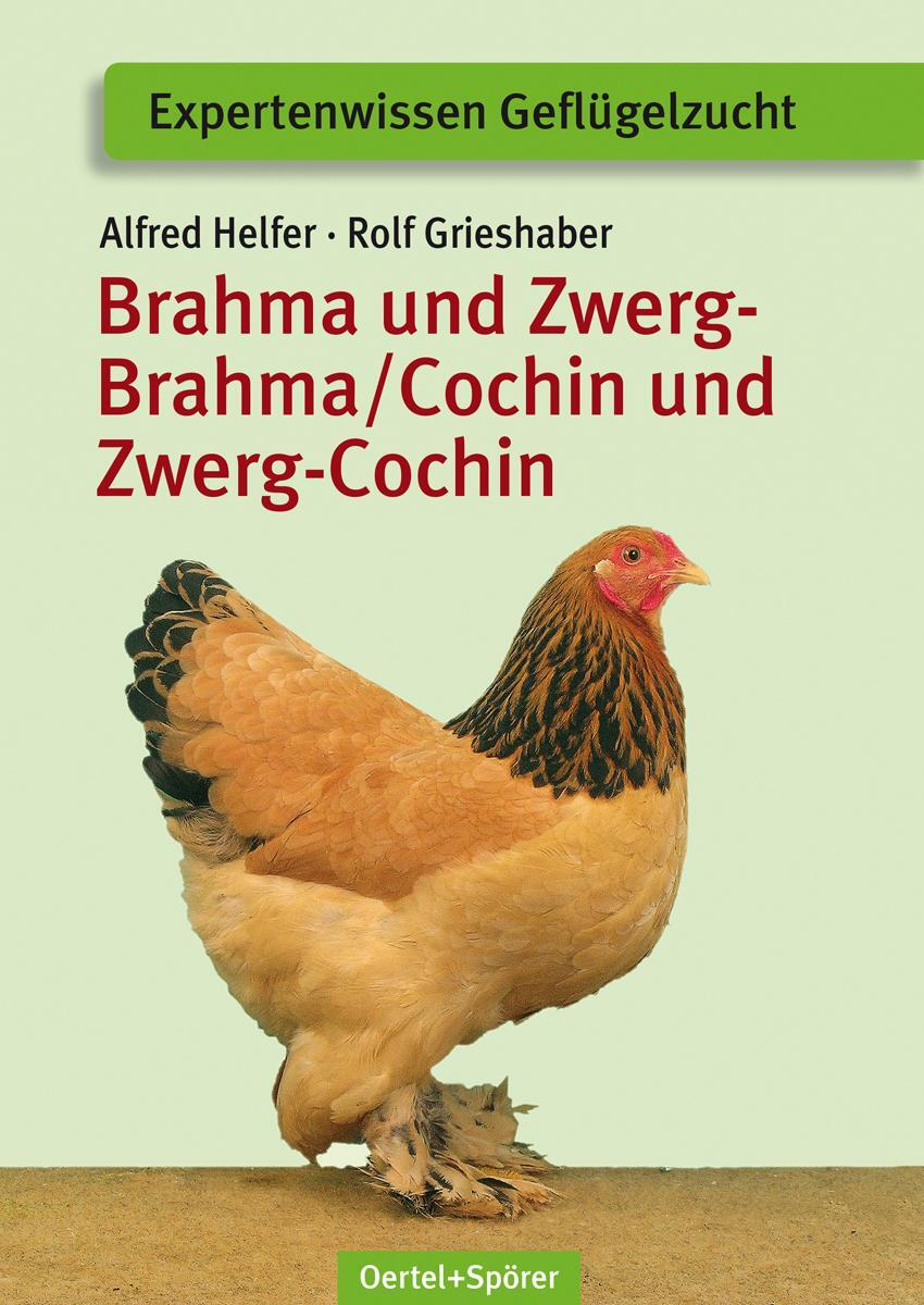 Cover: 9783886275472 | Brahma und Zwerg-Brahma, Cochin und Zwerg-Cochin | Helfer (u. a.)