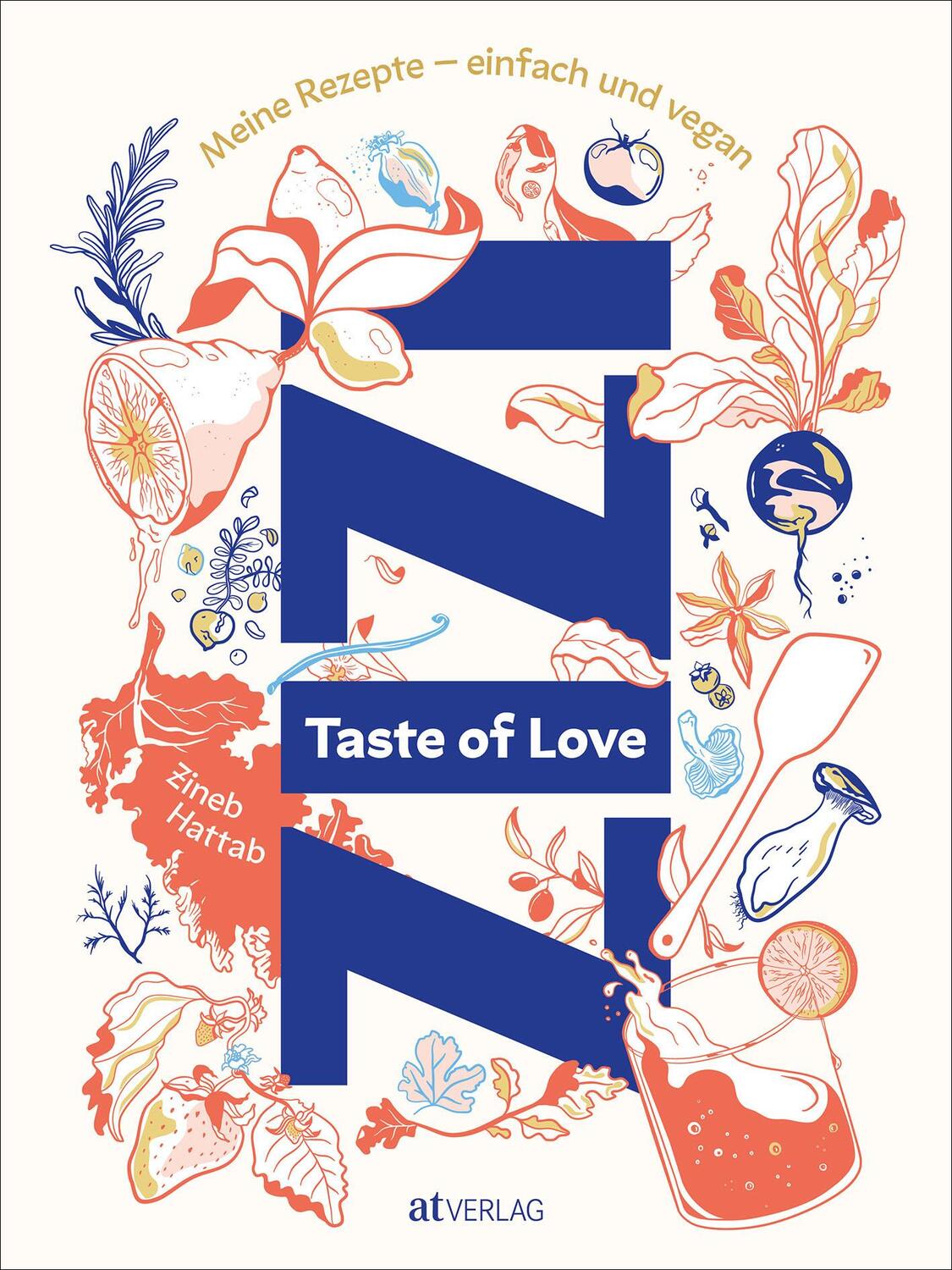 Cover: 9783039021635 | Taste of Love | Meine Rezepte - einfach und vegan | Zineb Hattab