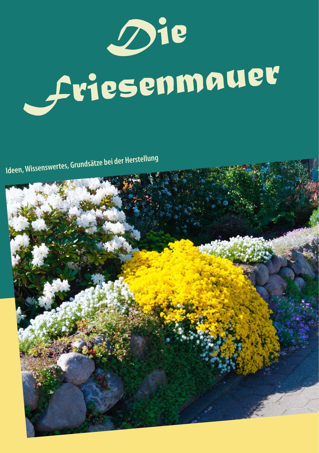 Cover: 9783743176553 | Die Friesenmauer | Michael Dahms (u. a.) | Taschenbuch | Paperback