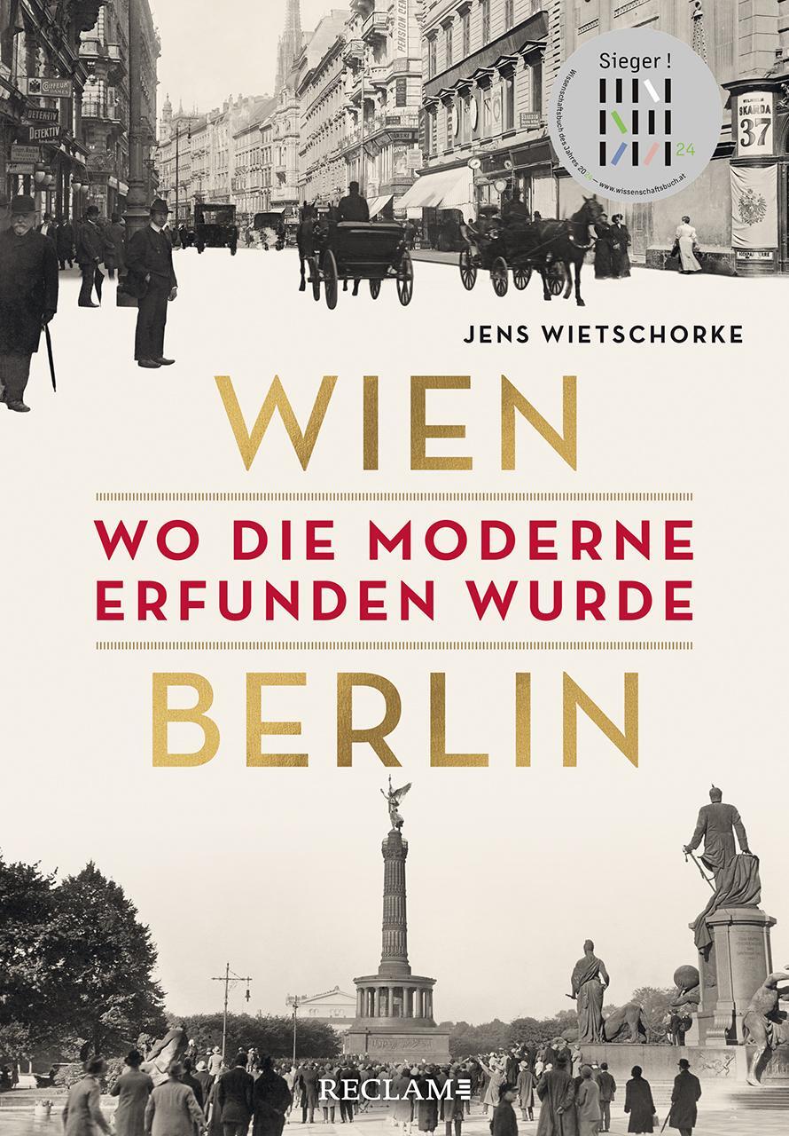 Cover: 9783150114421 | Wien - Berlin. Wo die Moderne erfunden wurde | Jens Wietschorke | Buch